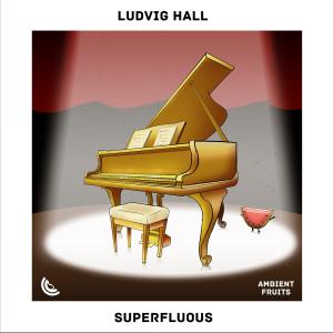 Listen to Superfluous song with lyrics from Ludvig Hall