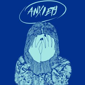 Kid B的專輯ANXIETY