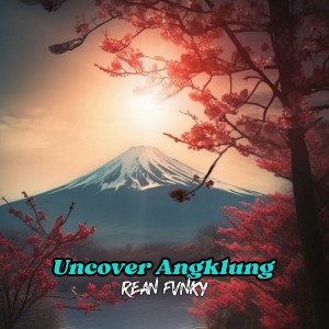 Album Uncover Angklung (Remix) from Rean Fvnky