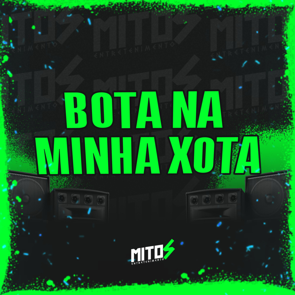Bota Na Minha Xota (Explicit)