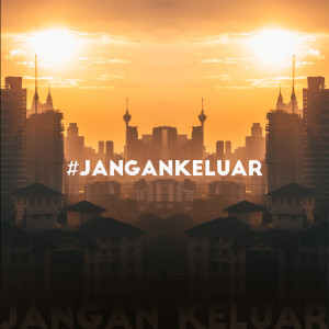 Album #jangankeluar from Hafiz Hamidun