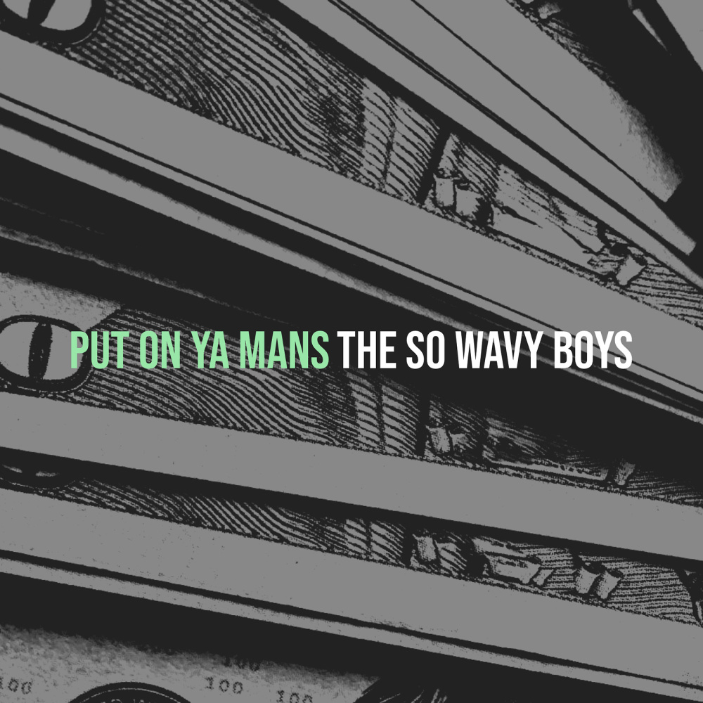 Put on Ya Mans (Explicit)