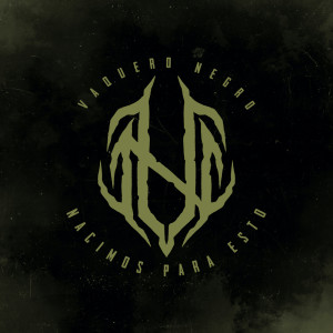 ดาวน์โหลดและฟังเพลง Nacimos Para Esto (Explicit) พร้อมเนื้อเพลงจาก Vaquero Negro