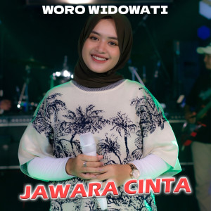 Listen to Jawara Cinta song with lyrics from Woro Widowati