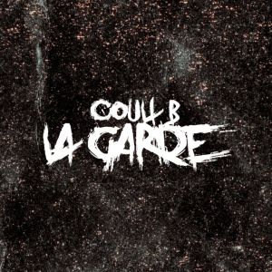Couli B的專輯La Garde (Explicit)