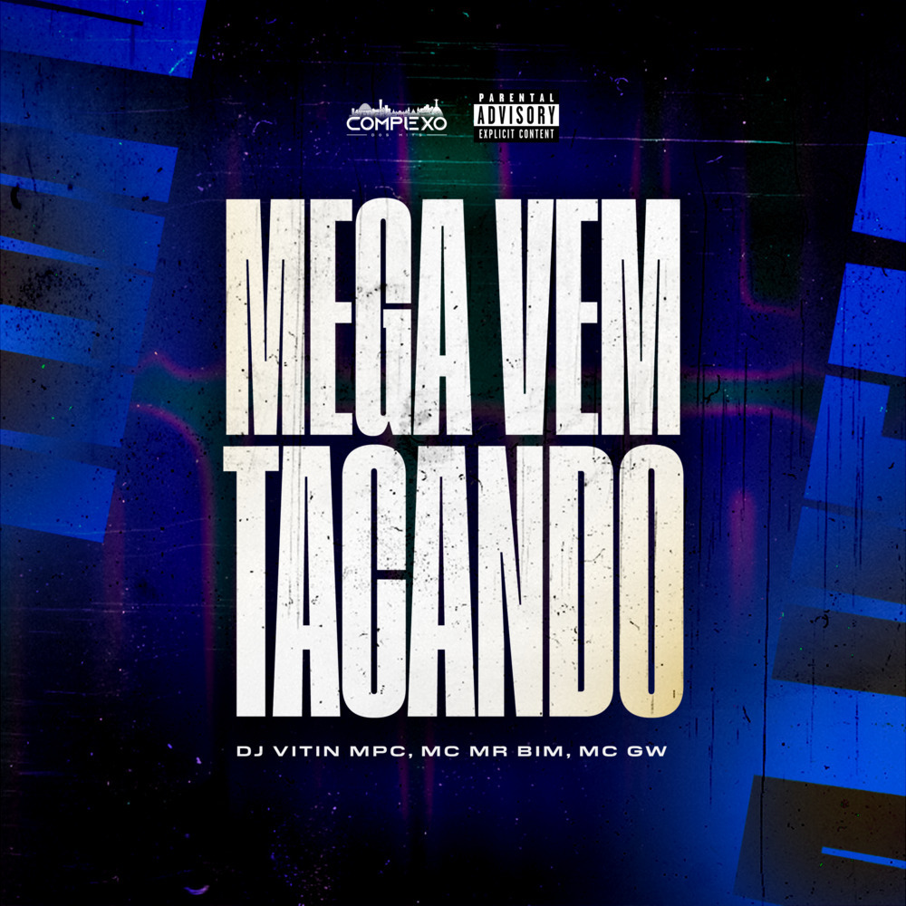 Mega Vem Tacando (Explicit)