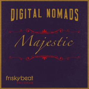 Dengarkan lagu Majestic (Friskybeat Mix) nyanyian Digital Nomads dengan lirik