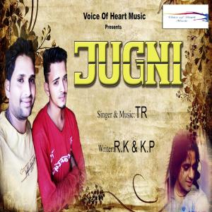 ดาวน์โหลดและฟังเพลง Jugni พร้อมเนื้อเพลงจาก T.R.