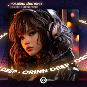 Album Hoa Bằng Lăng (Remix House) oleh Orinn