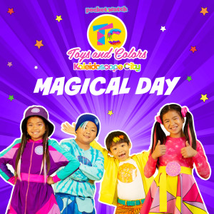 อัลบัม Magical Day (From "Ryan's World the Movie: Titan Universe Adventure") ศิลปิน Toys and Colors