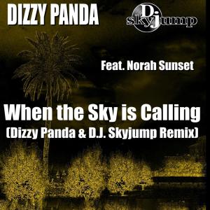 收聽Dizzy Panda的When the Sky is Calling(feat. Norah Sunset)歌詞歌曲
