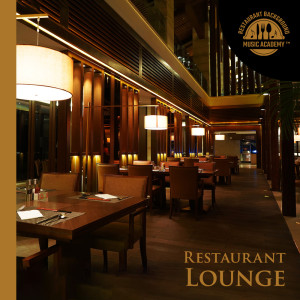 Restaurant Background Music Academy的專輯Restaurant Lounge (Heaven in the Ears)
