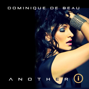 ดาวน์โหลดและฟังเพลง Another I พร้อมเนื้อเพลงจาก Dominique De Beau