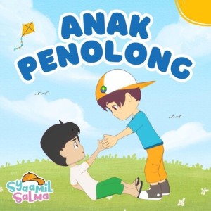 Listen to Anak Penolong song with lyrics from Syaamil Salma