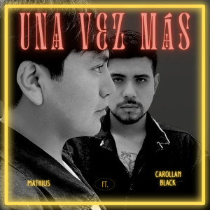 Mathius的专辑Una Vez Más (Explicit)