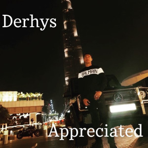 收聽Derhys的Appreciated歌詞歌曲