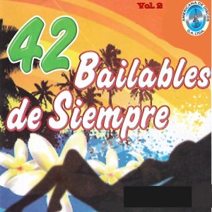 Album 42 Bailables de Siempre, Vol. 2 from 