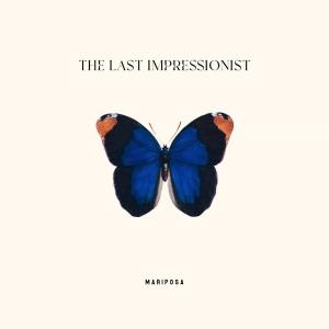Mariposa的專輯The Last Impressionist