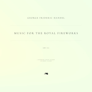 George Frideric Handel的专辑Music for the Royal Fireworks, HWV 351: 1. Ouverture: Adagio, Allegro, Lentement, Allegro