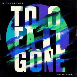 Listen to Too Far Gone song with lyrics from Nightfreaks