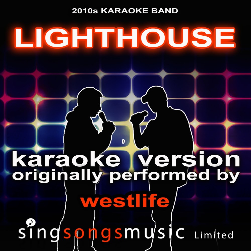 Lighthouse (Originally Performed By Westlife) [Audio Karaoke Version]