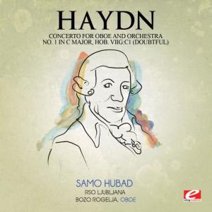 อัลบัม Haydn: Concerto for Oboe and Orchestra No. 1 in C Major, Hob. VIIg:C1 (doubtful) [Digitally Remastered] ศิลปิน Samo Hubad