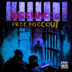 Bigg Unccc的專輯Free Roccout