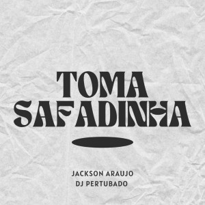 Album Toma Safadinha (Explicit) from 