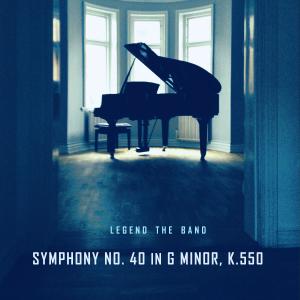 收聽Legend The Band的Symphony No. 40 in G Minor, K.550: III. Menuetto: Allegretto (Piano)歌詞歌曲