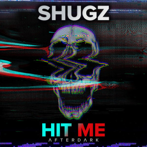 shugz的專輯Hit Me