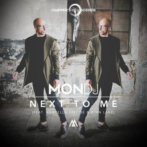 Dengarkan lagu Next to Me (Radio Edit) nyanyian MonDJ dengan lirik