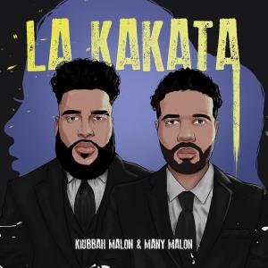 Album La Kakata (Explicit) from Kiubbah Malon