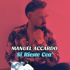 Album Si rieste cca' from Manuel Accardo