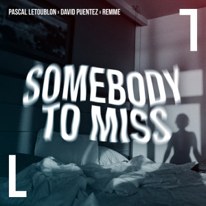 Pascal Letoublon的專輯Somebody To Miss