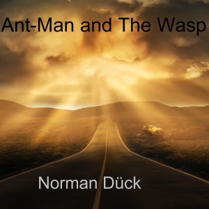 ดาวน์โหลดและฟังเพลง Ant-Man 2 and The Wasp - World´s Greatest Grandma (纯音乐) พร้อมเนื้อเพลงจาก Norman Dück