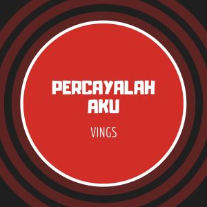 Dengarkan Percayalah Aku lagu dari VINKS dengan lirik