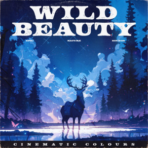 Album Wild Beauty oleh Forest Soundscapes