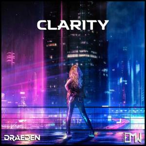 收聽Draeden的Clarity歌詞歌曲
