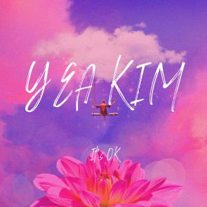 ดาวน์โหลดและฟังเพลง It's OK (feat. Baek Sunnyeo & Jane) พร้อมเนื้อเพลงจาก YEA KIM