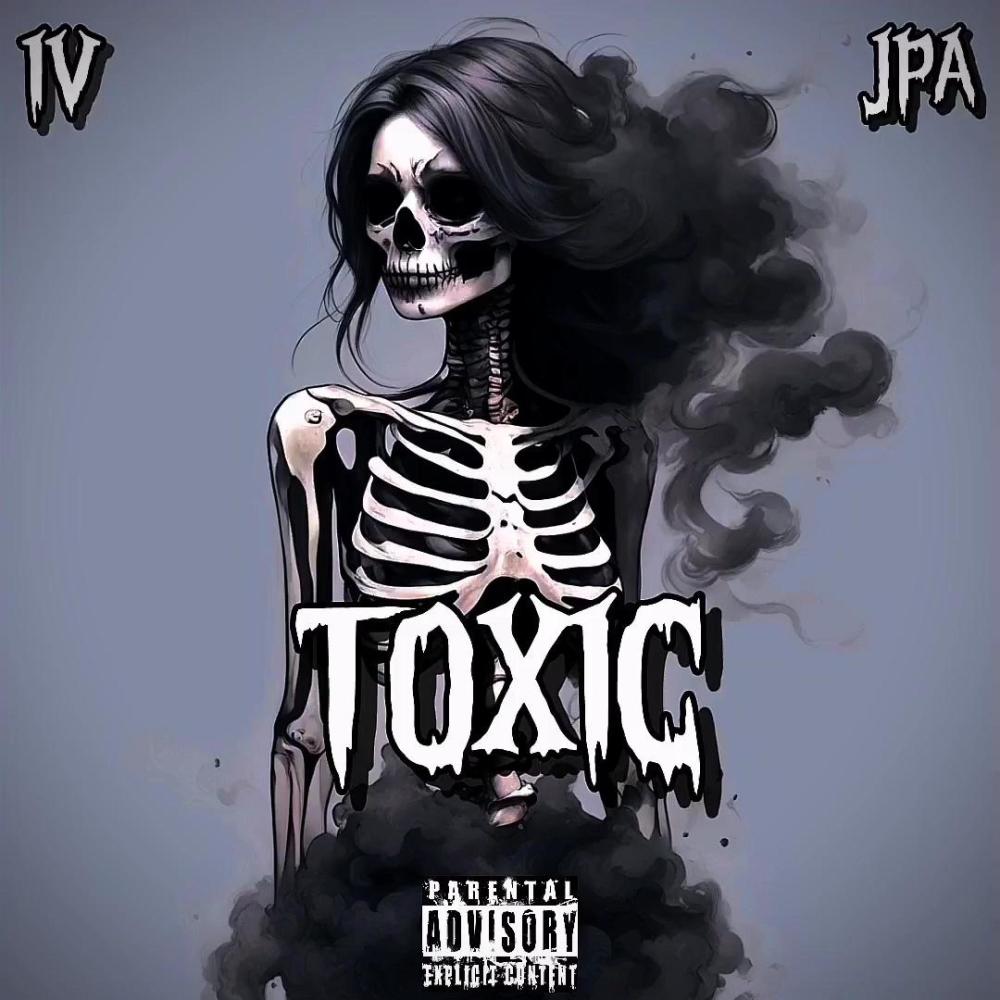 Toxic (feat. JPA) (Explicit)