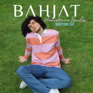 ดาวน์โหลดและฟังเพลง Hometown Smile - Nightcore Edit พร้อมเนื้อเพลงจาก Bahjat