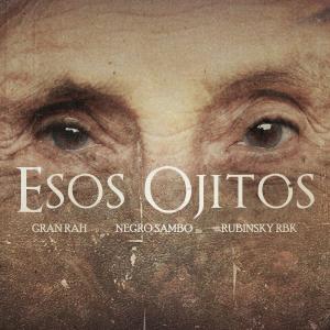 收聽Gran Rah的Esos Ojitos歌詞歌曲