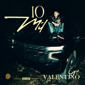 Album 10 Mil (Explicit) from Gio Valentinno