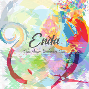 Listen to Cinta Bukan Sembarang Cinta song with lyrics from Enda