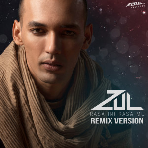 Dengarkan Rasa Ini Rasamu (Remix) lagu dari Zul dengan lirik