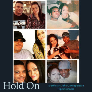 Listen to Hold On song with lyrics from E-Styles