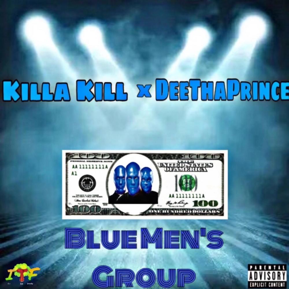 Blue Mens Group (feat. Killa kill) (Explicit)
