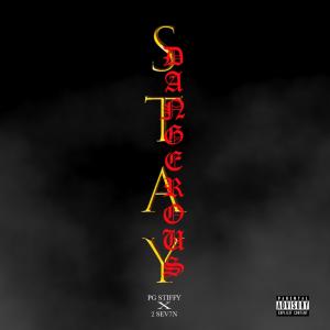 ดาวน์โหลดและฟังเพลง Stay Dangerous (feat. 2 SEV7N) (Explicit) พร้อมเนื้อเพลงจาก PG Stiffy