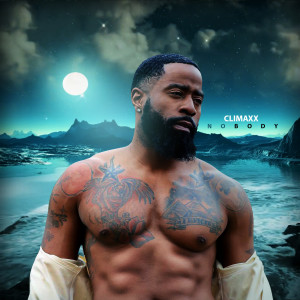 Listen to Nobody (Explicit) song with lyrics from Climaxx