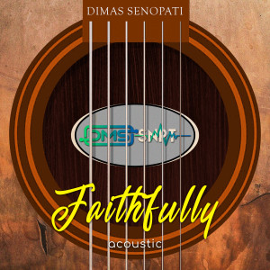 Dimas Senopati的專輯Faithfully